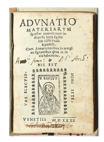DIONYSIUS, the Carthusian.  Adunatio materiarum sparsim contentarum in diversis locis epistolarum Sa[n]cti Pauli Apostoli. 1540
